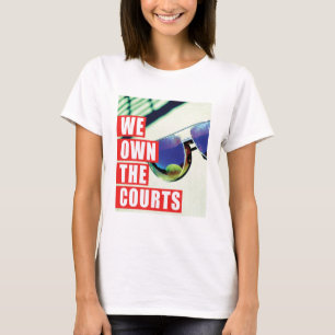 私達は彼女のための裁判所を所有します Tシャツ