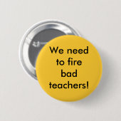 私達は悪い先生を解雇する必要があります 缶バッジ (正面&裏面)