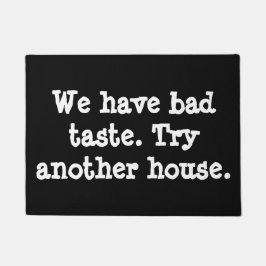 私達は悪趣味を有します。  別の家を試みて下さい ドアマット
