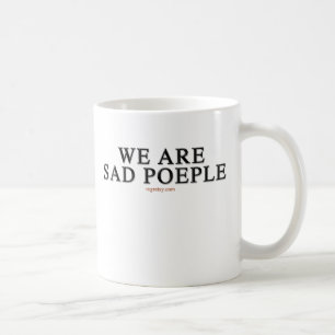 私達は悲しい人々です コーヒーマグカップ