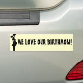 私達は私達のBIRTHMOMを愛します! バンパーステッカー (車上)