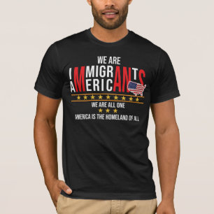 私達は移民、私達ですアメリカ人、私達です1才すべてです Tシャツ