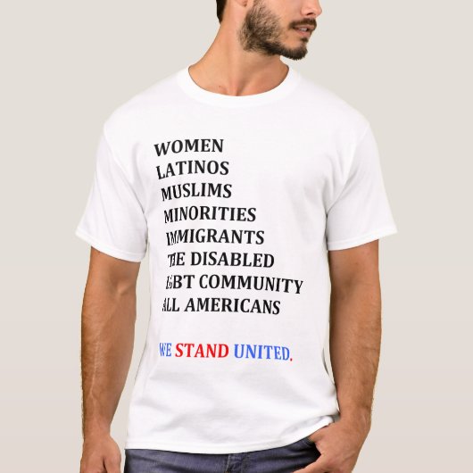 私達は統一されたに立ちます。 (人のワイシャツ) Tシャツ (正面)