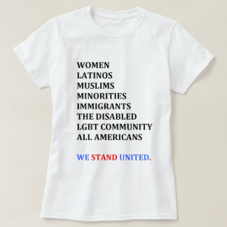私達は統一されたに立ちます。 (女性のワイシャツ) Tシャツ