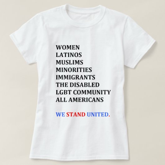 私達は統一されたに立ちます。 (女性のワイシャツ) Tシャツ (デザイン正面)