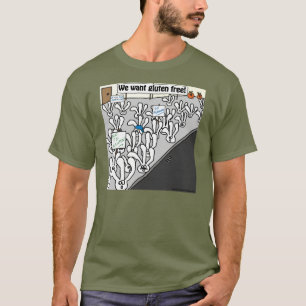 私達は自由なグルテンがほしいと思います! Tシャツ