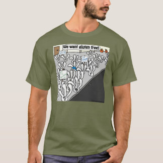 私達は自由なグルテンがほしいと思います! Tシャツ