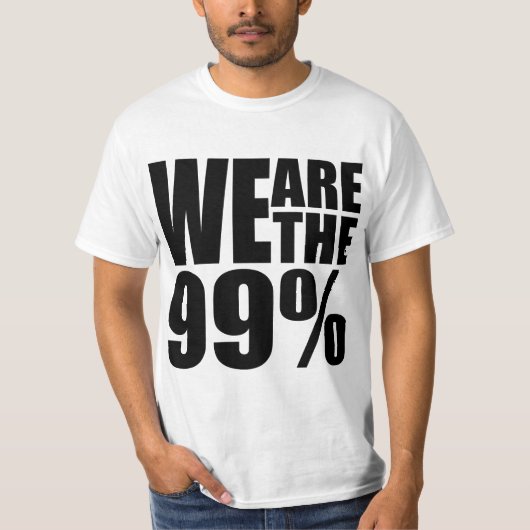私達は99%の価値Tシャツです Tシャツ (正面)