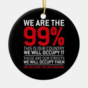 私達は99% - 99% occupy wall streetです セラミックオーナメント