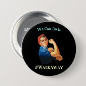 私達は#WalkAwayそれをしてもいいことをリベッターが言うRosie 缶バッジ (正面&裏面)