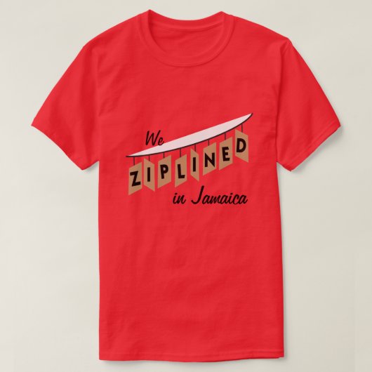 私達カスタマイズ可能なジャマイカのZiplined - Tシャツ (デザイン正面)