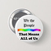 私達人々….それは私達皆を意味します 缶バッジ (正面&裏面)