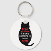 私離れは今は自分の猫に話しか行かない キーホルダー (正面)