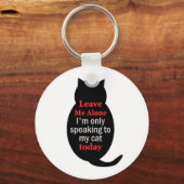 私離れは今は自分の猫に話しか行かない キーホルダー (裏面)