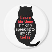 私離れは今は自分の猫に話しか行かない マグネット (正面)