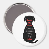 私離れは今日は犬話にしか行けない マグネット (正面/裏面)