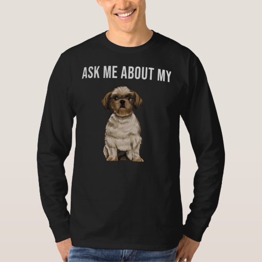 私頼のシーズー(犬)Tzu犬について Tシャツ (正面)