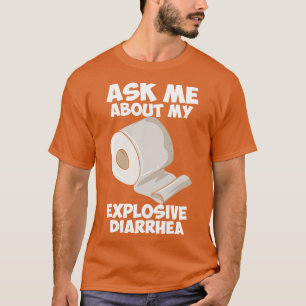 私頼の激しい下痢について Tシャツ