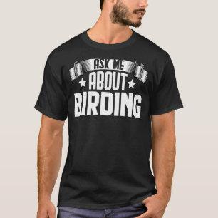 私頼は野鳥観察バードウォッチングバードウォッチングについて Tシャツ
