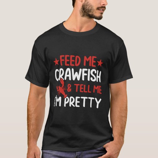 私食べ物を与えはザリガニかわいらしだ Tシャツ (正面)