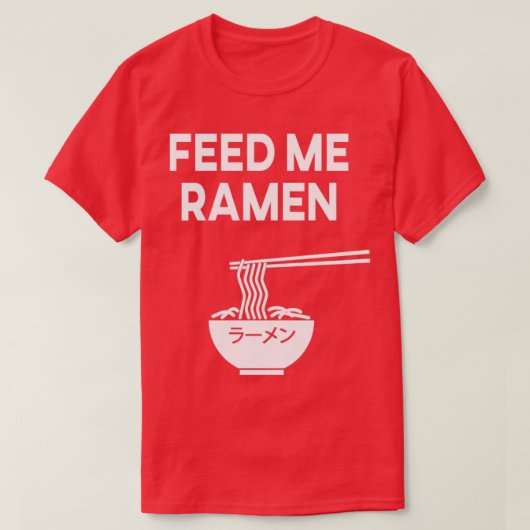 私食べ物を与えラーメン麺ラーメンSoup Japan Tシャツ (デザイン正面)