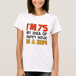 私75ハッピーアワーズ昼寝 Tシャツ