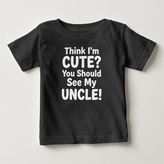 私、可愛いでしょ おじさんを見てよ ベビーTシャツ (正面)