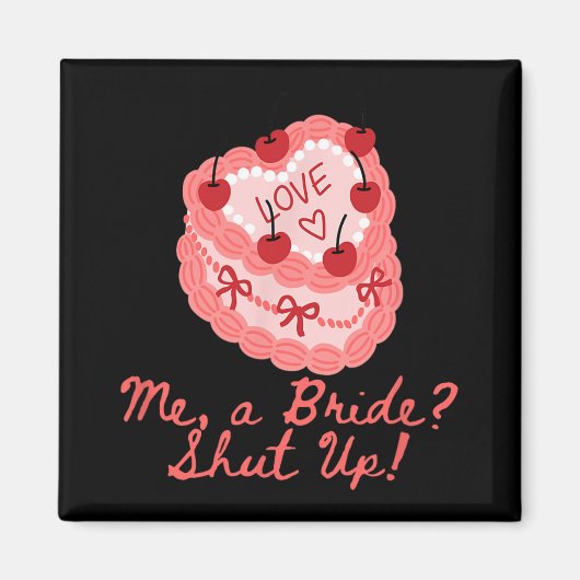 私 花嫁 黙ってよ 卒花パーティー ブライダルシャワー マグネット (正面)