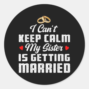 私、落ち着いてられない。妹が結婚するのよ、水曜日 ラウンドシール