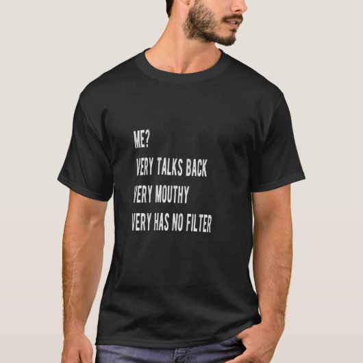 私、言い返すタイプ、口が悪い、ストレート Tシャツ (正面)