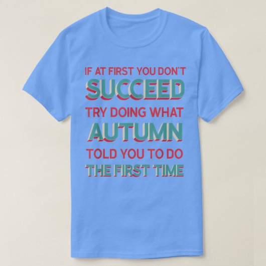 秋に言われた通りにユーモアおもしろいNicを呼ぶ Tシャツ (デザイン正面)
