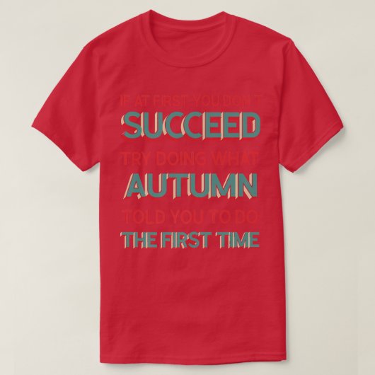 秋に言われた通りにユーモアおもしろいNicを呼ぶ Tシャツ (デザイン正面)