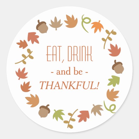 秋のリース Eat Drink and Be Thankful ラウンドシール (正面)