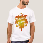 秋の気分タイポグラフィ葉メープルTシャツ Tシャツ (正面)