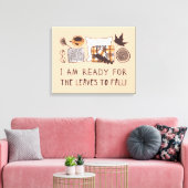 秋の準備離れは出来た！ キャンバスプリント (インサイチュ (リビング))