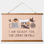 秋の準備離れは出来た! 吊り下げ型タペストリー (正面)