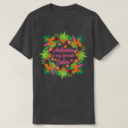 秋の葉秋は私のお気に入りのC Tシャツ (デザイン正面)