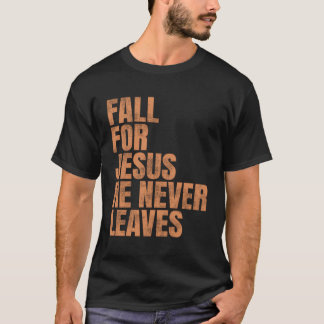 秋はイエスのために決して葉ない Tシャツ