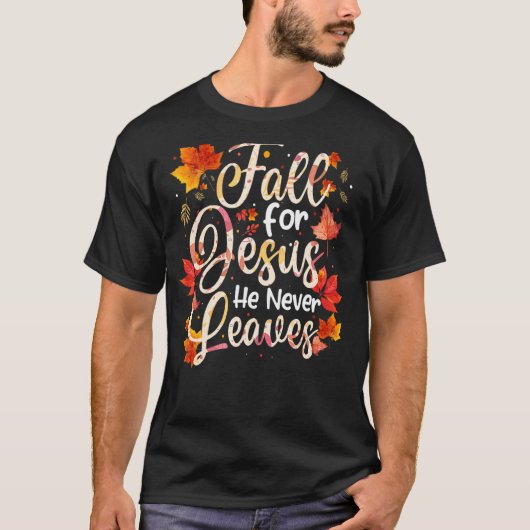 秋はイエスのために決して葉ない Tシャツ (正面)