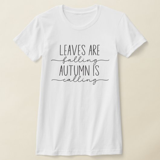 秋は呼び出し秋引用文トレンディーミニマリスト Tシャツ (レイダウン)