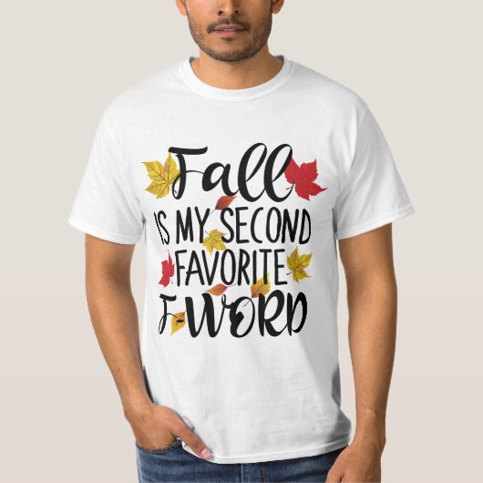秋は私お気に入りのの2番目のFワード Tシャツ (正面)