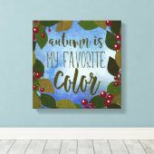 秋は私のお気に入りの色 |葉と果実 キャンバスプリント (インサイチュ (ウッドフロア))