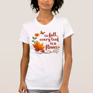 「秋は葉は花」 Tシャツ