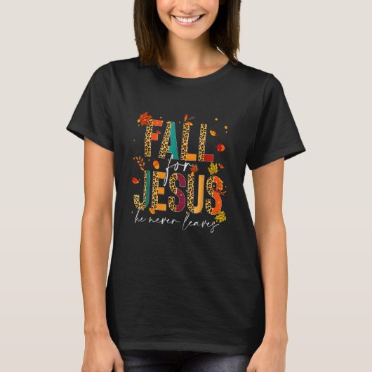 秋イエスはキリスト教の信仰葉を決して信じない Tシャツ (正面)