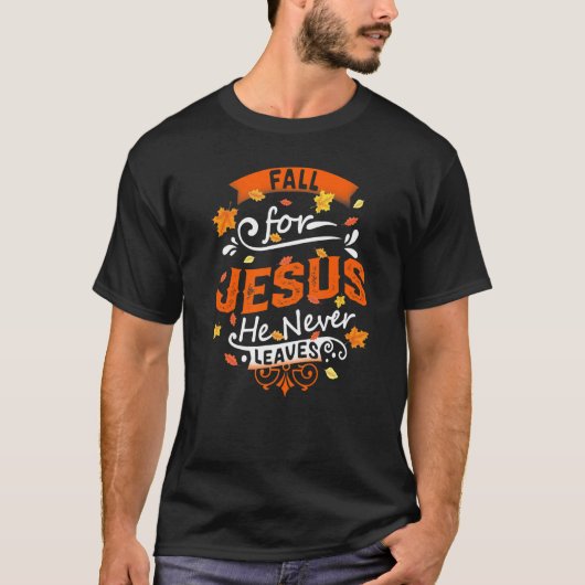秋イエスはキリスト教の信仰葉を決して信じない Tシャツ (正面)