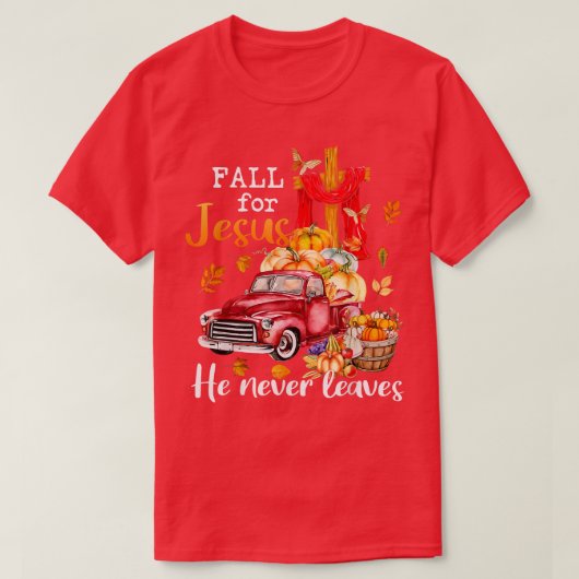 秋イエスは決して秋の葉クリスチャンのPrを行わない Tシャツ (デザイン正面)