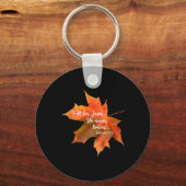 秋イエスは決して秋の葉クリスチャンクを信じない キーホルダー (正面)