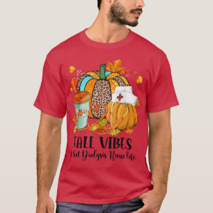 秋ビベス&その透析ナースライフ秋感謝してい Tシャツ