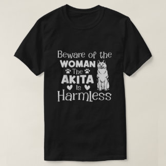 秋田が無害な女には用心せよ Tシャツ