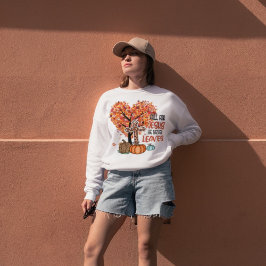 秋、イエスは決して葉 スウェットシャツ